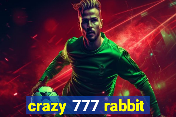 crazy 777 rabbit